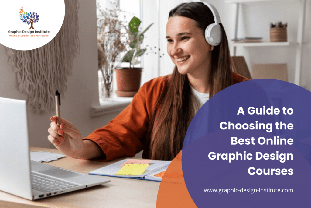 A Guide to Choosing the Best Online Graphic Design Courses - Graphic ...